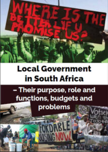 Local Government in South Africa – Their purpose, role and functions, budgets and problems